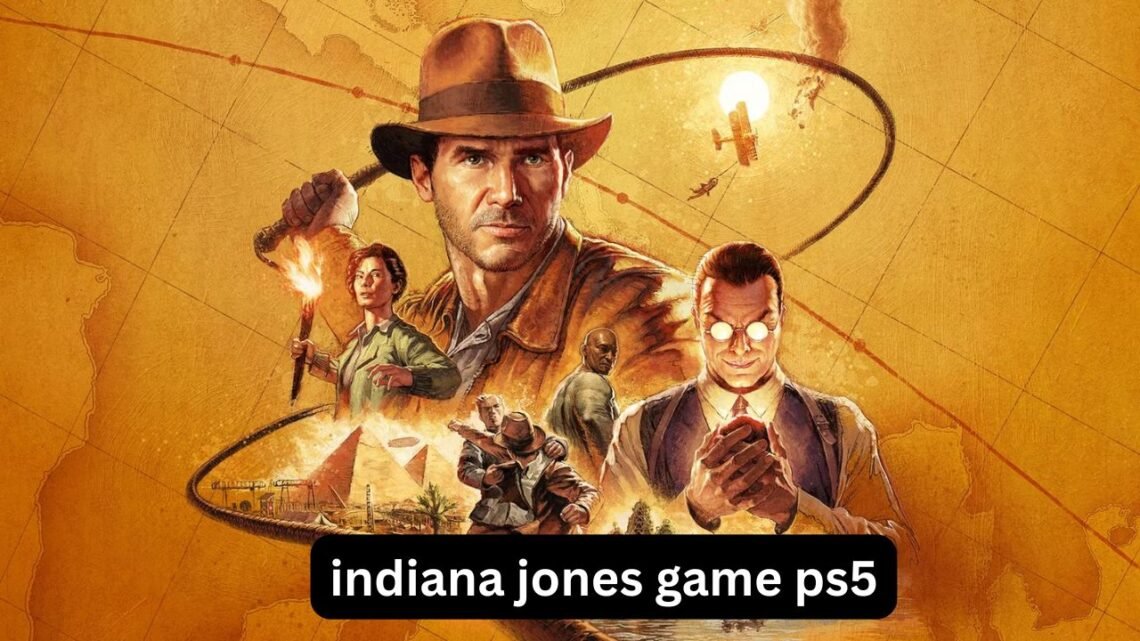 Indiana Jones Game PS5