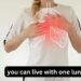 Can You Live With One Lung