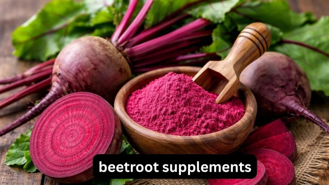 Beetroot Supplements