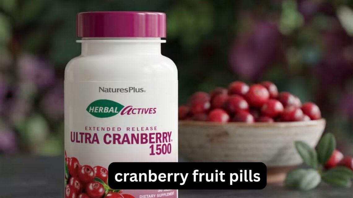Cranberry Fruit Pills