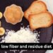 Low Fiber and Residue Diet