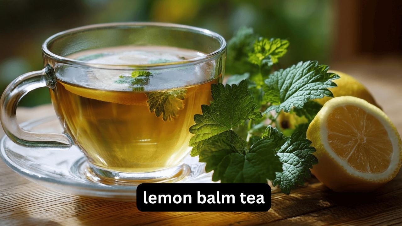 lemon balm tea