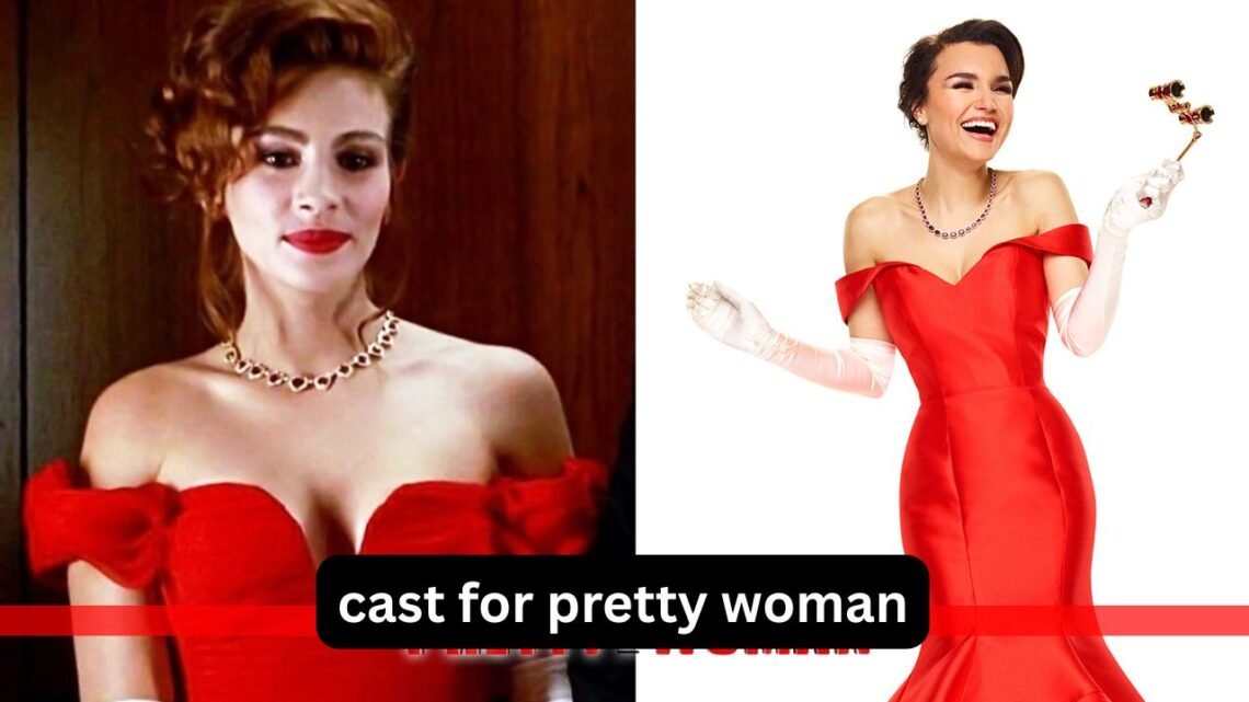 Cast for Pretty Woman