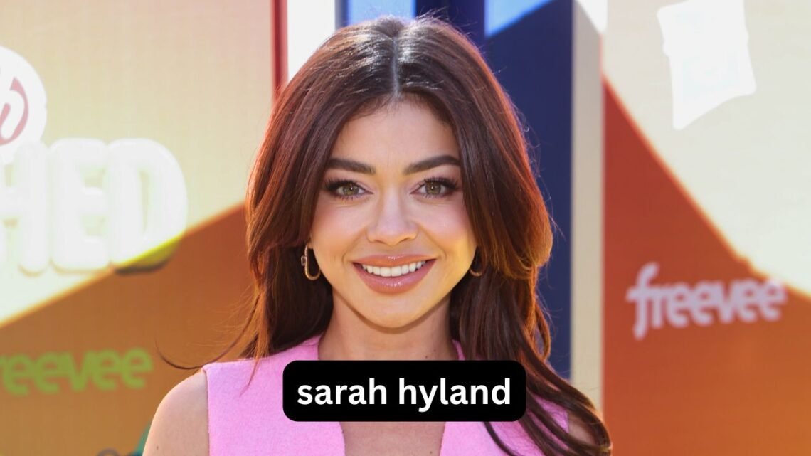 Sarah Hyland